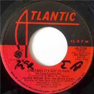 Jackie Moore With The Dixie Flyers - Sometimes It's Got To Rain (In Your Love Life) / Wonderful, Marvelous mp3 album