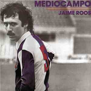 Jaime Roos - Mediocampo mp3 album