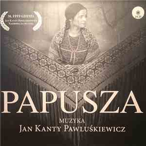 Jan Kanty Pawluśkiewicz - Papusza mp3 album