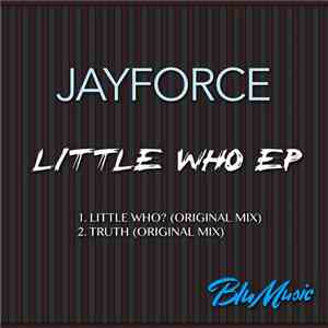 Jayforce - Little Who EP mp3 album
