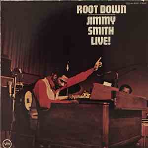 Jimmy Smith - Root Down - Jimmy Smith Live! mp3 album