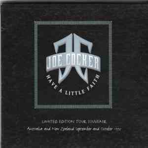 Joe Cocker - Have A Little Faith- Limited Edition Tour Souvenir mp3 album