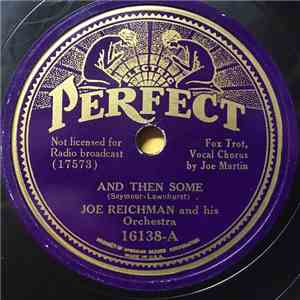 Joe Reichman And His Orchestra - And Then Some mp3 album