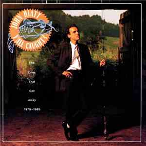 John Hiatt - Y'All Caught? - The Ones That Got Away 1979-1985 mp3 album