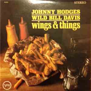 Johnny Hodges & Wild Bill Davis - Wings And Things mp3 album