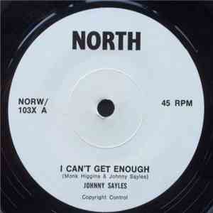 Johnny Sayles - I Cant Get Enough / Hold My Own Baby mp3 album