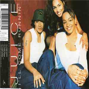 Juice  - I'll Come Runnin' mp3 album