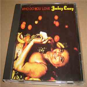 Juicy Lucy - Who Do You Love mp3 album