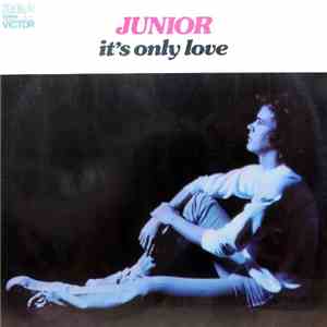 Junior  - It's Only Love mp3 album