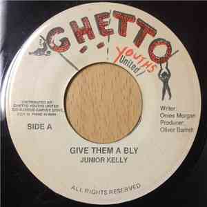 Junior Kelly - Give Them A Bly mp3 album