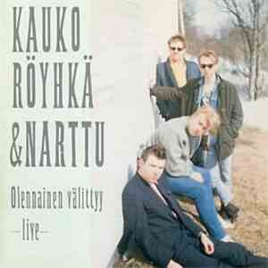 Kauko Röyhkä & Narttu - Olennainen Välittyy - Live mp3 album