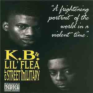 K.B. & Lil' Flea - A Frightening Portrait Of The World In A Violent Time mp3 album