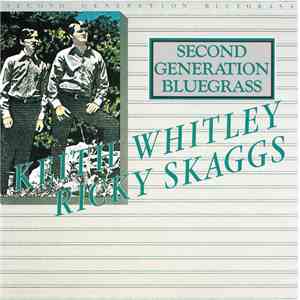 Keith Whitley & Ricky Skaggs - Second Generation Bluegrass mp3 album