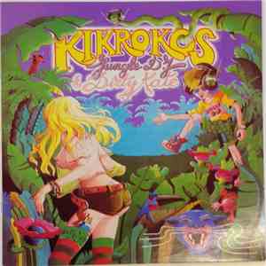 Kikrokos - Jungle D.J. & Dirty Kate mp3 album