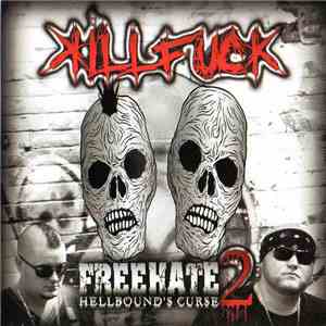 Killfuck - FREE HATE 2 - Hellbound's Curse mp3 album