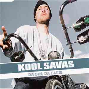 Kool Savas - Da Bin, Da Bleib mp3 album