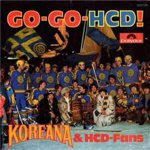 Koreana & HCD-Fans - Go-Go-HCD! mp3 album