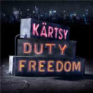 Kärtsy - Duty Freedom mp3 album