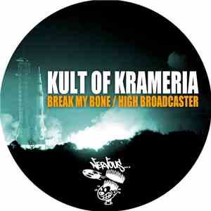 Kult Of Krameria - Break My Bone / High Broadcaster mp3 album