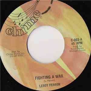 Leroy Ferron - Fighting A War / Yes We Can mp3 album