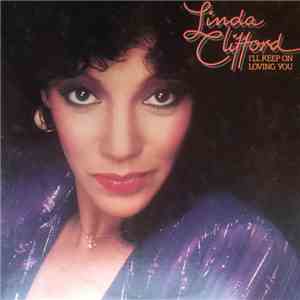 Linda Clifford - I'll Keep On Loving You mp3 album