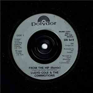 Lloyd Cole & The Commotions - From The Hip (Remix) mp3 album