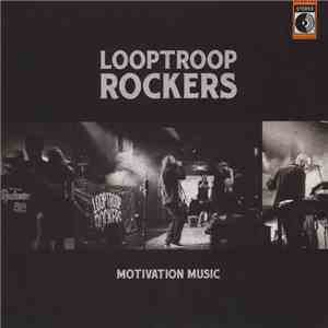 Looptroop Rockers - Motivation Music mp3 album