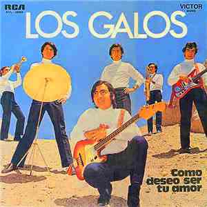 Los Galos - Como Deseo Ser Tu Amor mp3 album