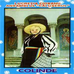Lucreția Ciobanu Si Ansamblul "Călușerul" - Colinde mp3 album