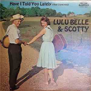 Lulu Belle And Scotty - Have I Told You Lately (That I Love You) mp3 album