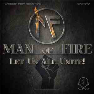 Man Of Fire - Let Us All Unite! mp3 album