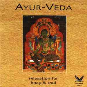 Mandarava & Miyagi - Ayurveda - Relaxation For Body & Soul mp3 album