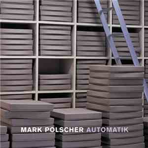 Mark Polscher - Automatik mp3 album