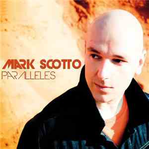 Mark Scotto - Parallèles mp3 album
