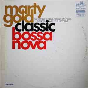 Marty Gold And His Orchestra - Classic Bossa Nova mp3 album