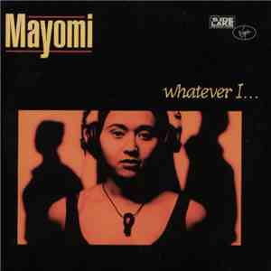 Mayomi - Whatever I... mp3 album