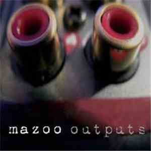 Mazoo - Outputs mp3 album