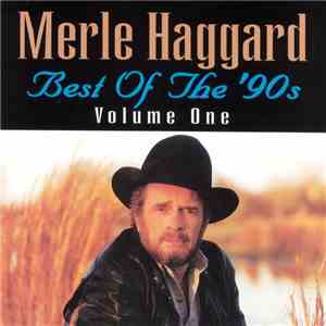 Merle Haggard - Best Of The '90s (Volume One) mp3 album