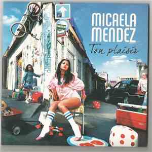 Micaela Mendez - Ton Plaisir mp3 album