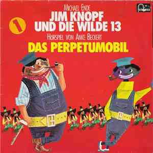 Michael Ende - Jim Knopf Und Die Wilde 13  Das Perpetumobil mp3 album