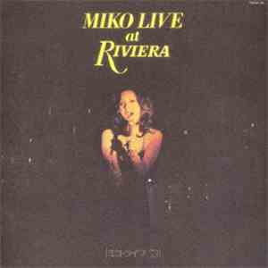 Mieko Hirota - Miko Live At Riviera [ミコ・ライブ・73] mp3 album