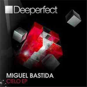 Miguel Bastida - Cielo EP mp3 album