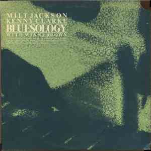 Milt Jackson, Kenny Clarke With Winni Brown - Bluesology mp3 album