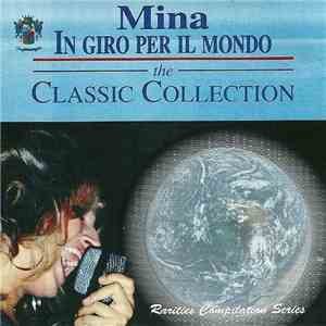Mina - In Giro Per Il Mondo - The Classic Collection mp3 album