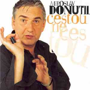 Miroslav Donutil - Cestou, Necestou mp3 album