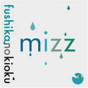Mizz - fushika no kioku mp3 album
