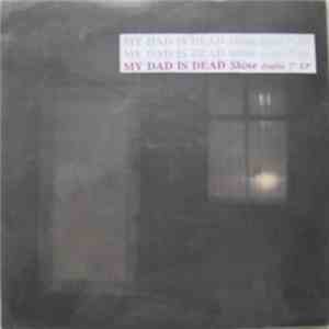 My Dad Is Dead - Shine mp3 album