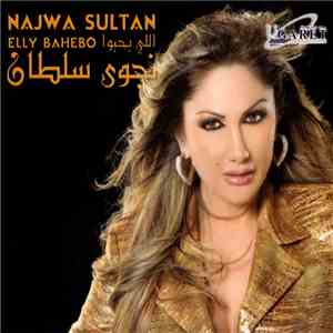 نجوى سلطان = Najwa Sultan - اللي بحبوا = Elly Bahebo mp3 album