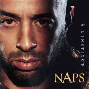 Naps  - À L'instinct mp3 album