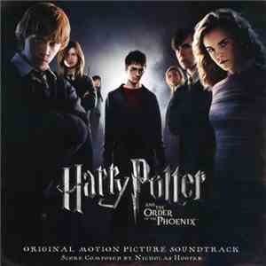 Nicholas Hooper - Harry Potter And The Order Of The Phoenix (Original Motion Picture Soundtrack) mp3 album